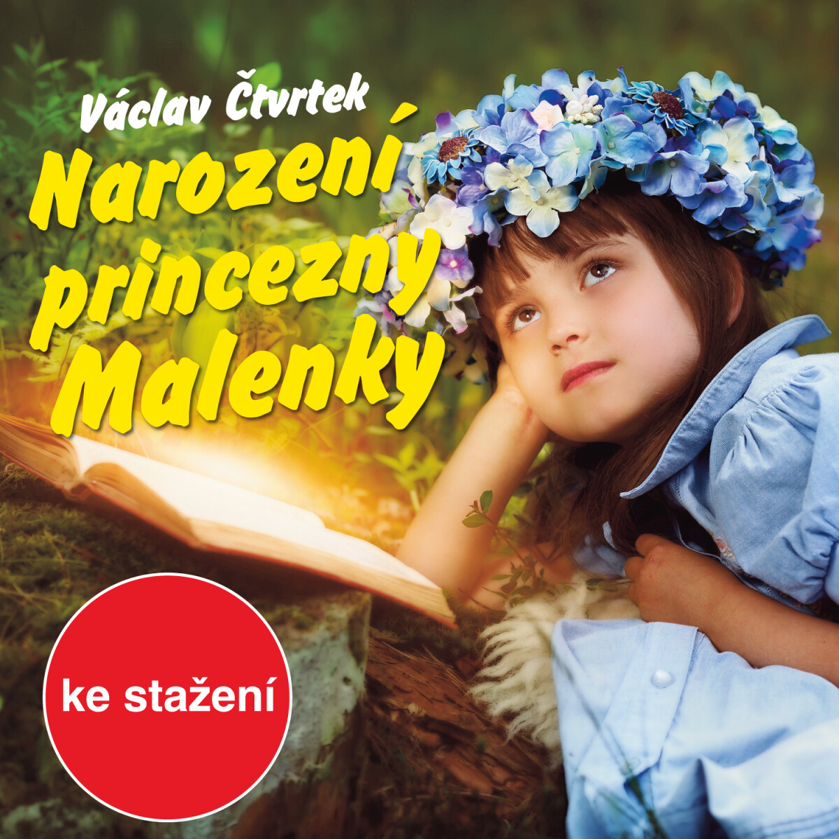 Levně Narození princezny Malenky - Václav Čtvrtek - audiokniha