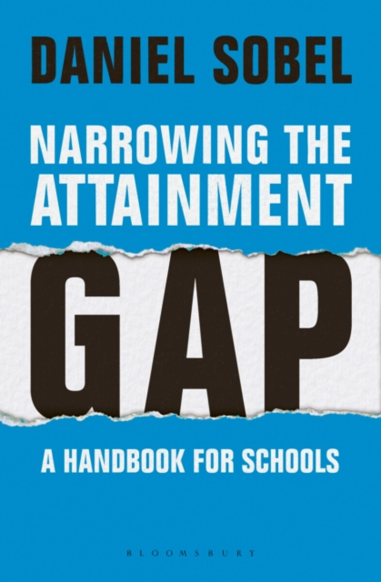 Levně Narrowing the Attainment Gap: A handbook for schools - Daniel Sobel