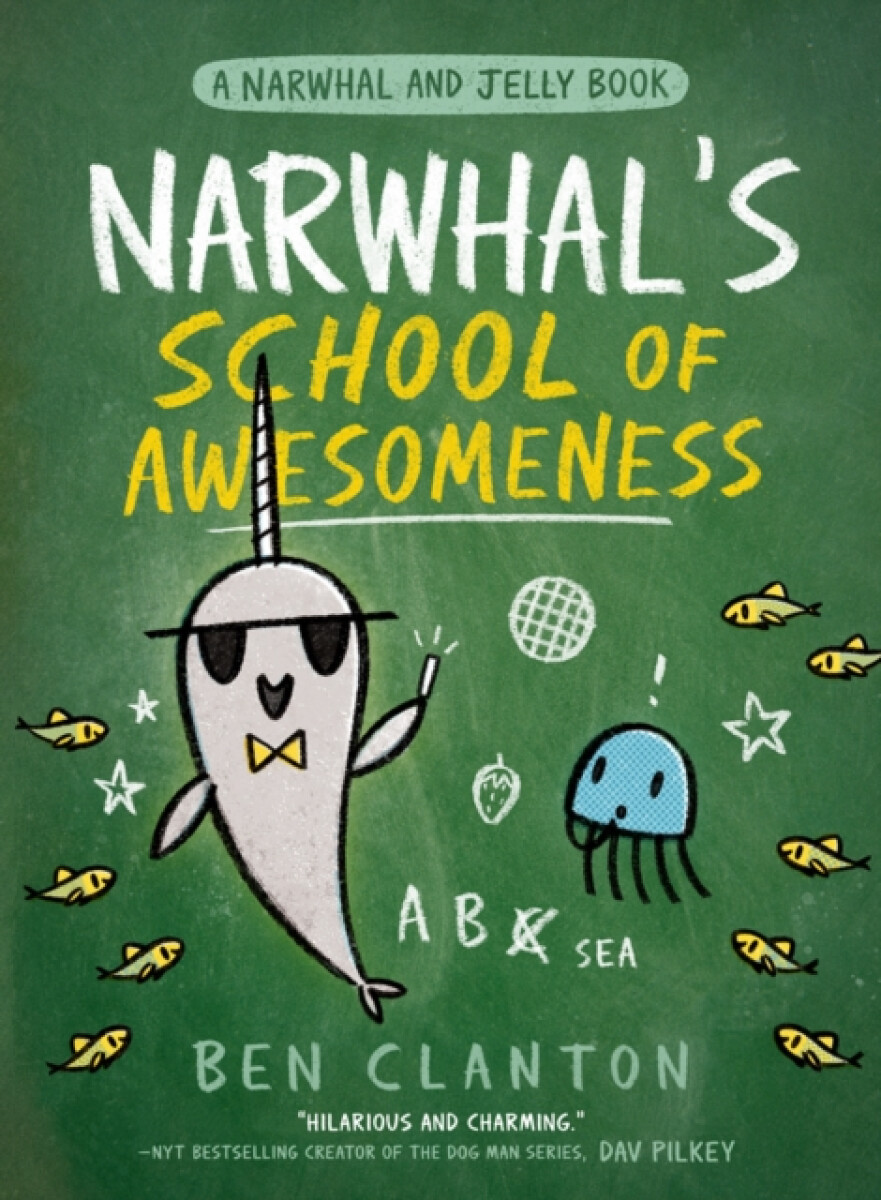 Kniha Narwhal’s School of Awesomeness