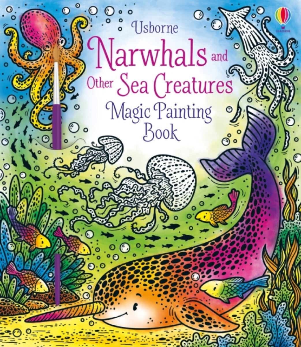 Kniha Narwhals and Other Sea Creatures Magic Painting Book