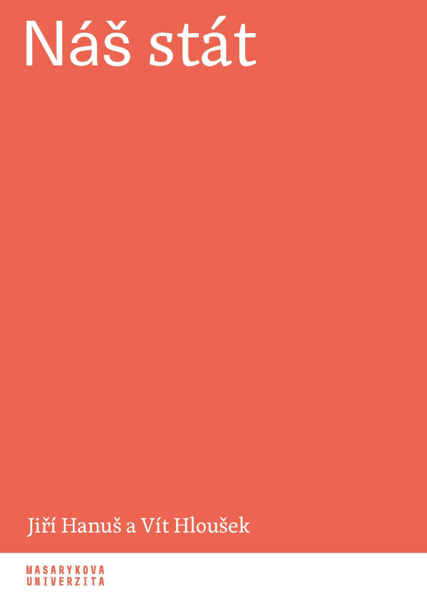 Náš stát - Jiří Hanuš, Vít Hloušek