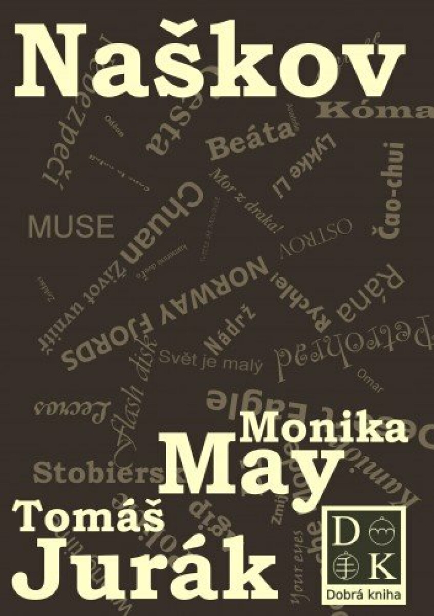Naškov - Monika May, Tomáš Jurák