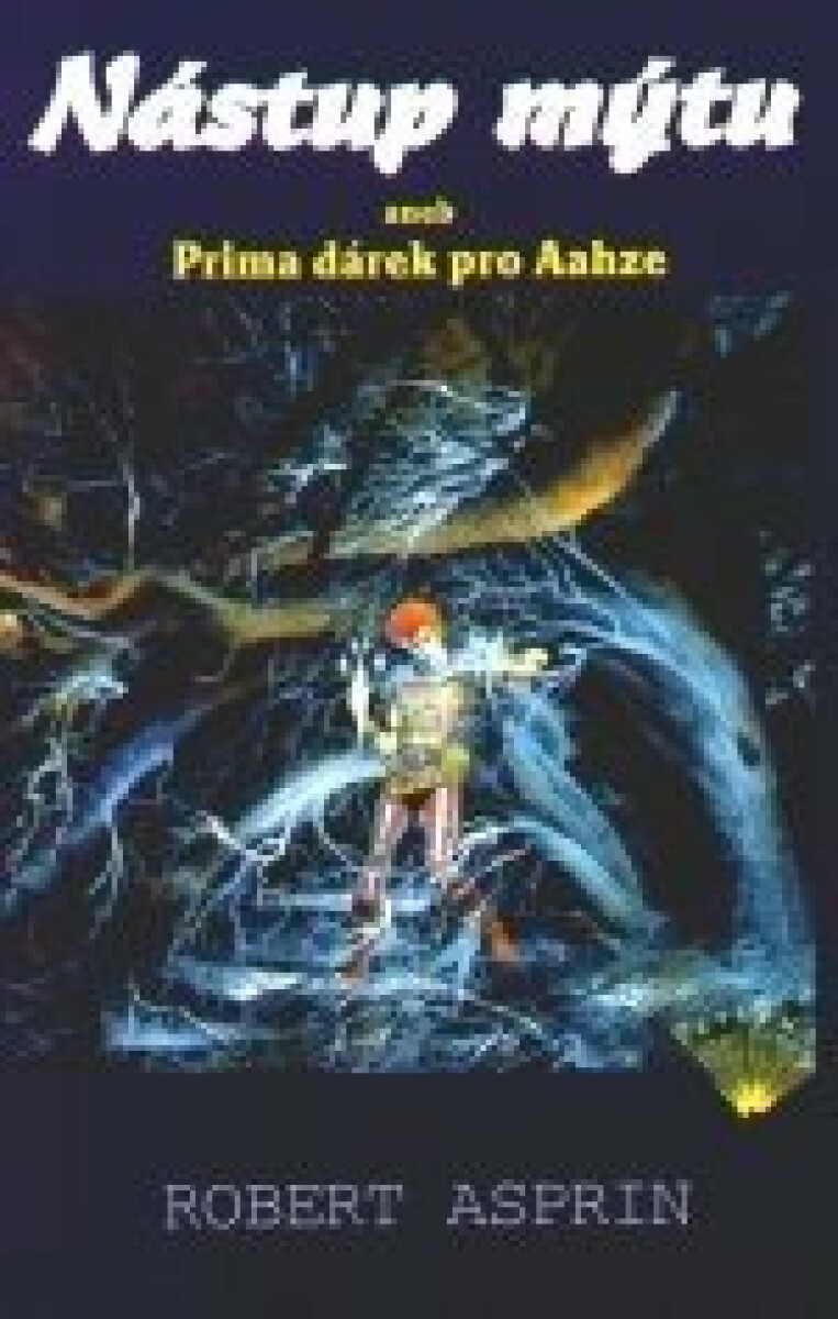 Kniha Nástup mýtu aneb Prima dárek pro Aahze