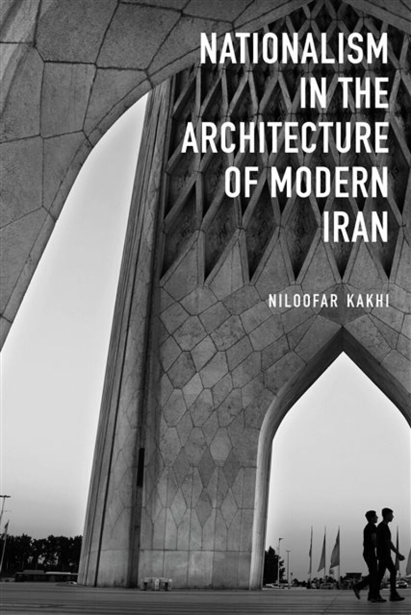 Kniha Nationalism in Architecture of Modern Iran