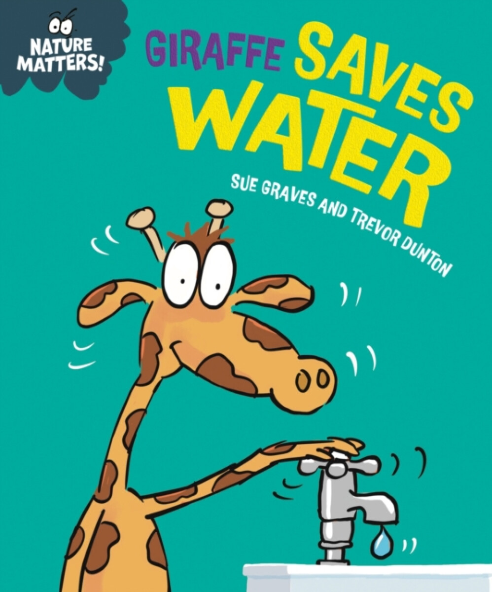 Kniha Nature Matters: Giraffe Saves Water