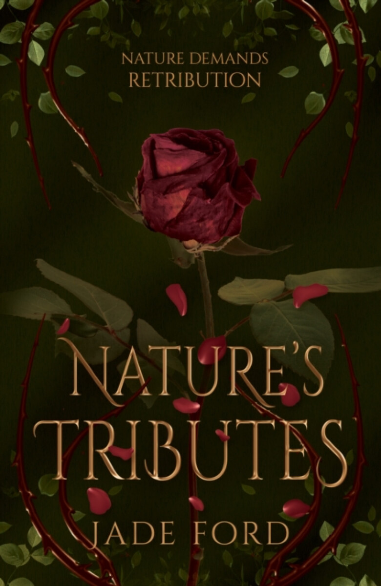 Nature's Tributes - Jade Ford