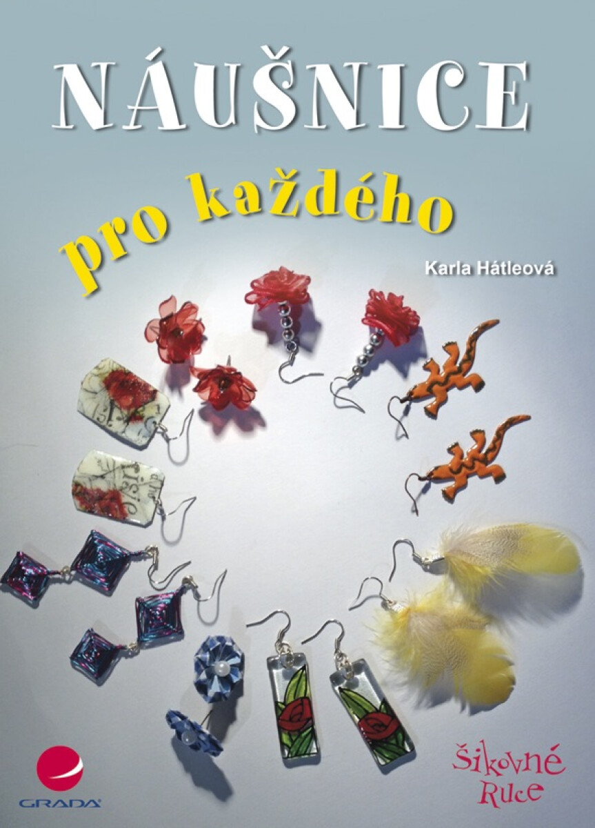 Náušnice pro každého - Karla Hátleová