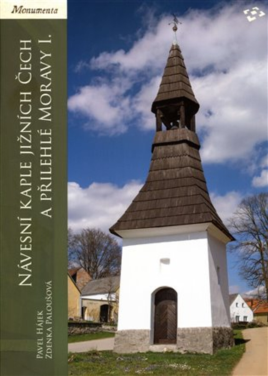 Kniha Návesní kaple jižních Čech a přilehlé Moravy I.
