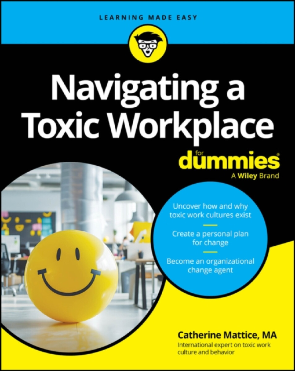 Kniha Navigating a Toxic Workplace For Dummies