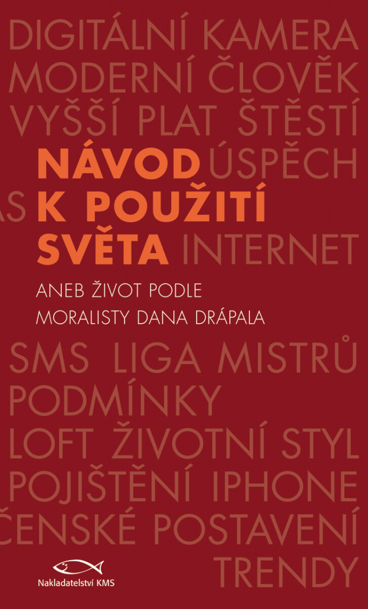 Návod k použití světa - Dan Drápal