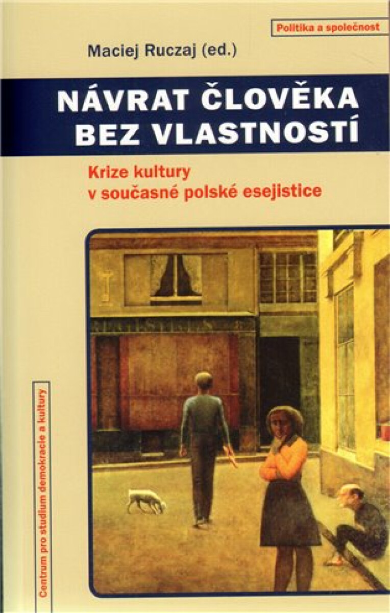 Kniha Návrat člověka bez vlastností. Krize kultury v současné polské esejistice