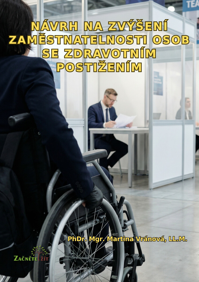 Návrh na zvýšení zaměstnatelnosti osob se zdravotním postižením - Martina Vránová