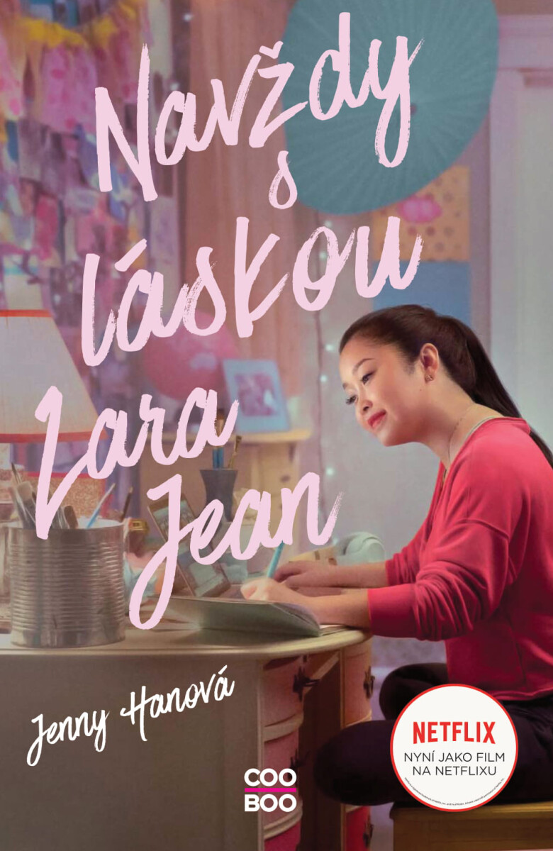 Navždy s láskou Lara Jean  - Jenny Hanová