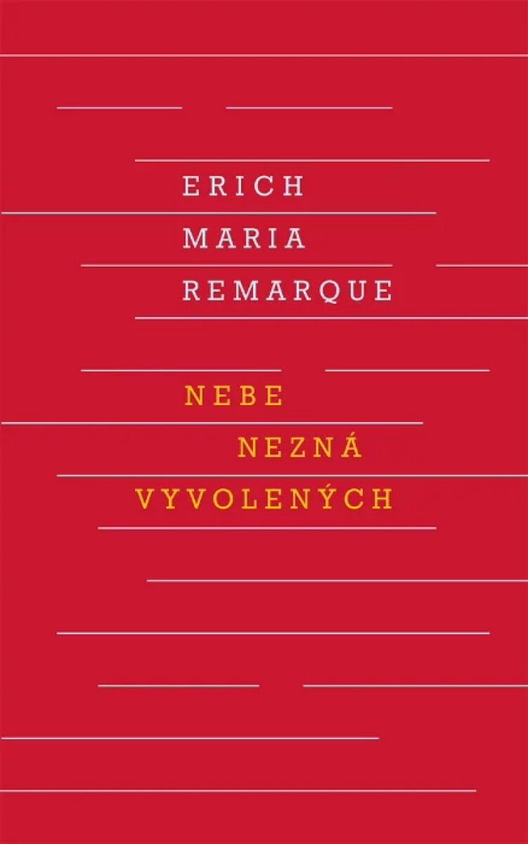 Levně Nebe nezná vyvolených - Erich Maria Remarque
