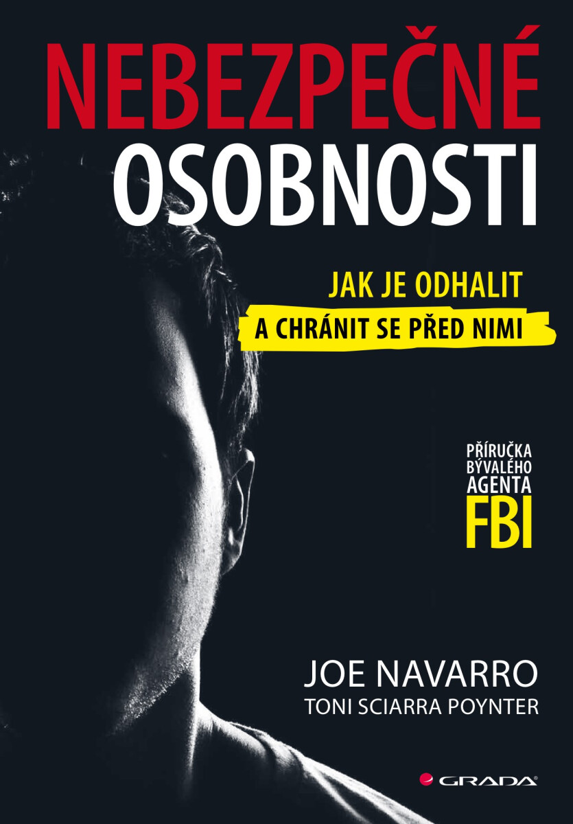 Nebezpečné osobnosti - Toni Sciarra Poynter, Joe Navarro