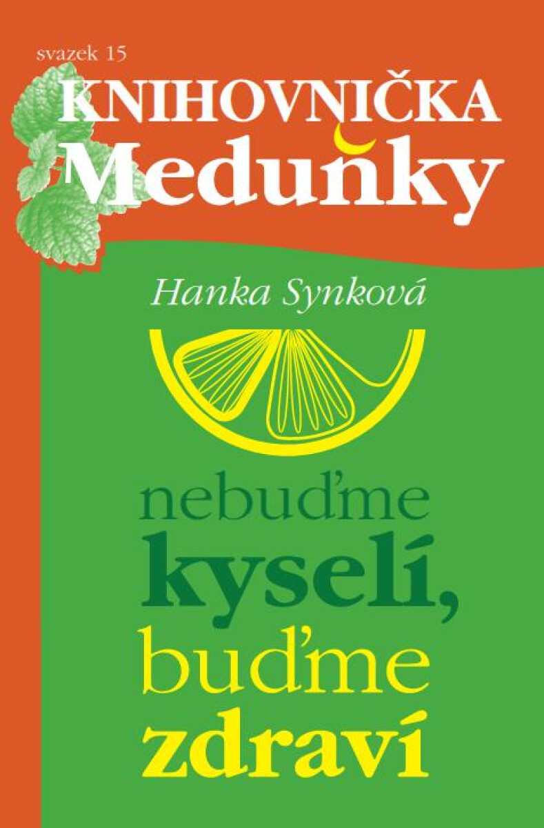 Levně Nebuďme kyselí, buďme zdraví - Hana Synková