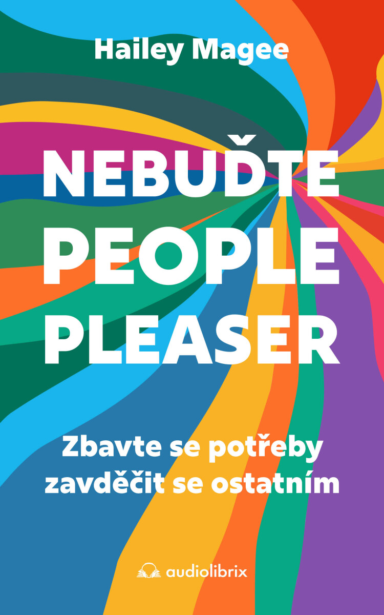 Levně Nebuďte people-pleaser - Hailey Magee