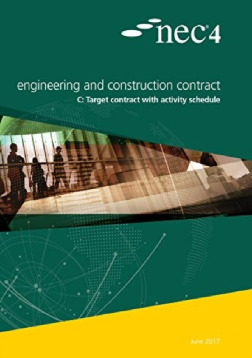 Kniha NEC4: Engineering and Construction Contract Option C: target contract with activity schedule