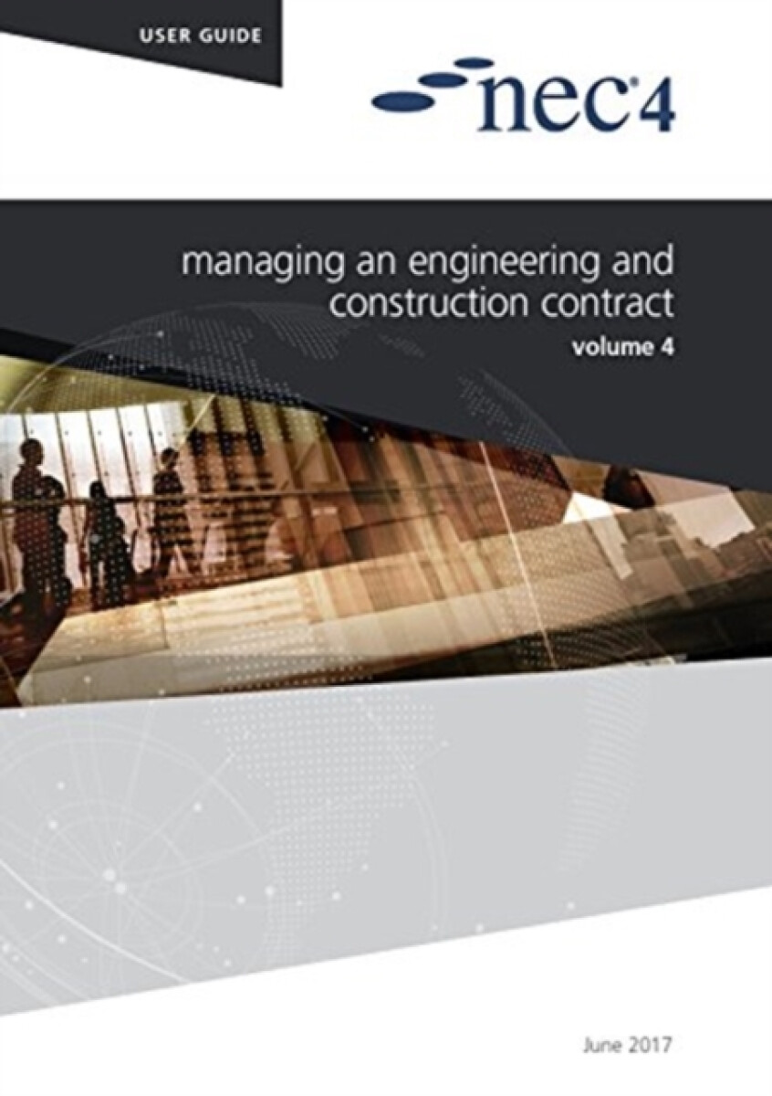 Kniha NEC4: Managing an Engineering and Construction Contract