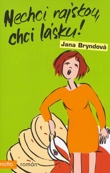 Kniha Nechci rajskou, chci lásku