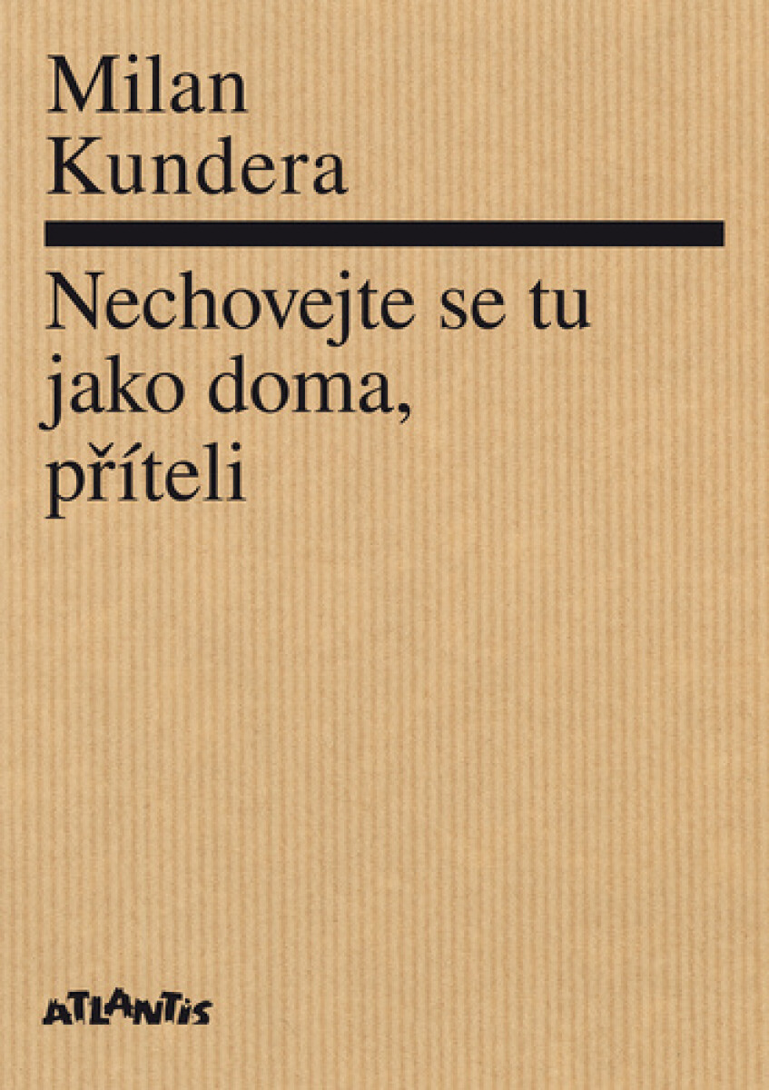 Kniha Nechovejte se tu jako doma, příteli