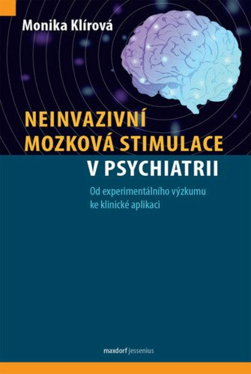 Neinvazivní mozková stimulace v psychiatrii koupíte na Knihydobrovsky.cz