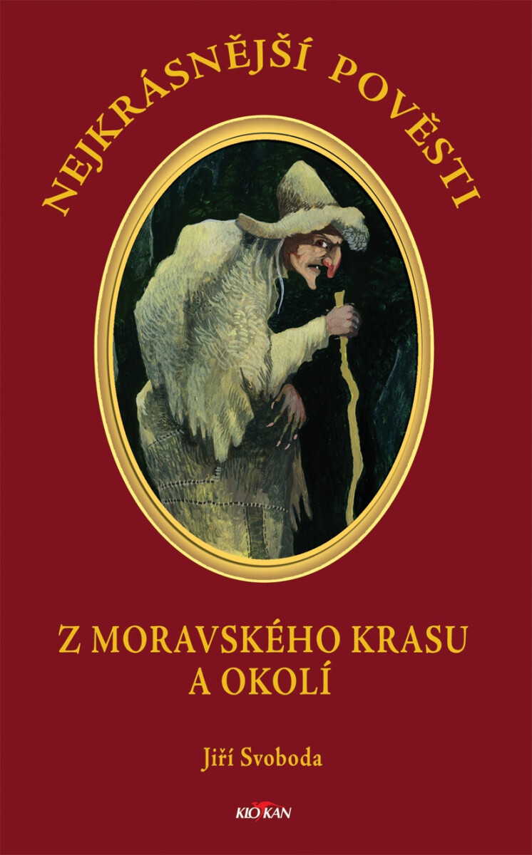 Kniha Nejkrásnější pověsti z Moravského krasu a okolí
