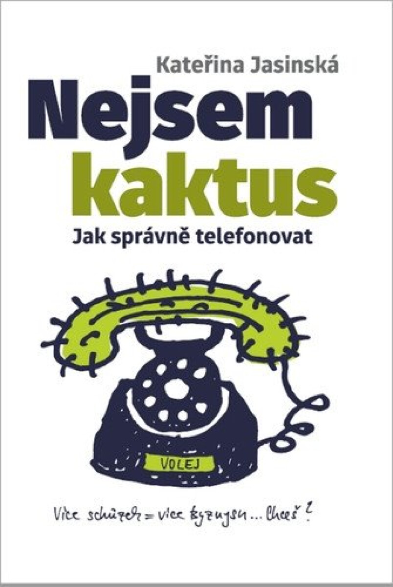 Kniha Nejsem kaktus: Jak správně telefonovat