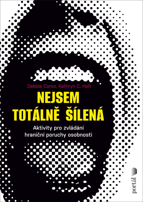 Kniha Nejsem totálně šílená - Aktivity pro zvládání hraniční poruchy osobnosti