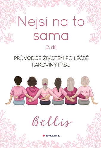 Kniha Nejsi na to sama 2 - Průvodce životem po léčbě rakoviny prsu