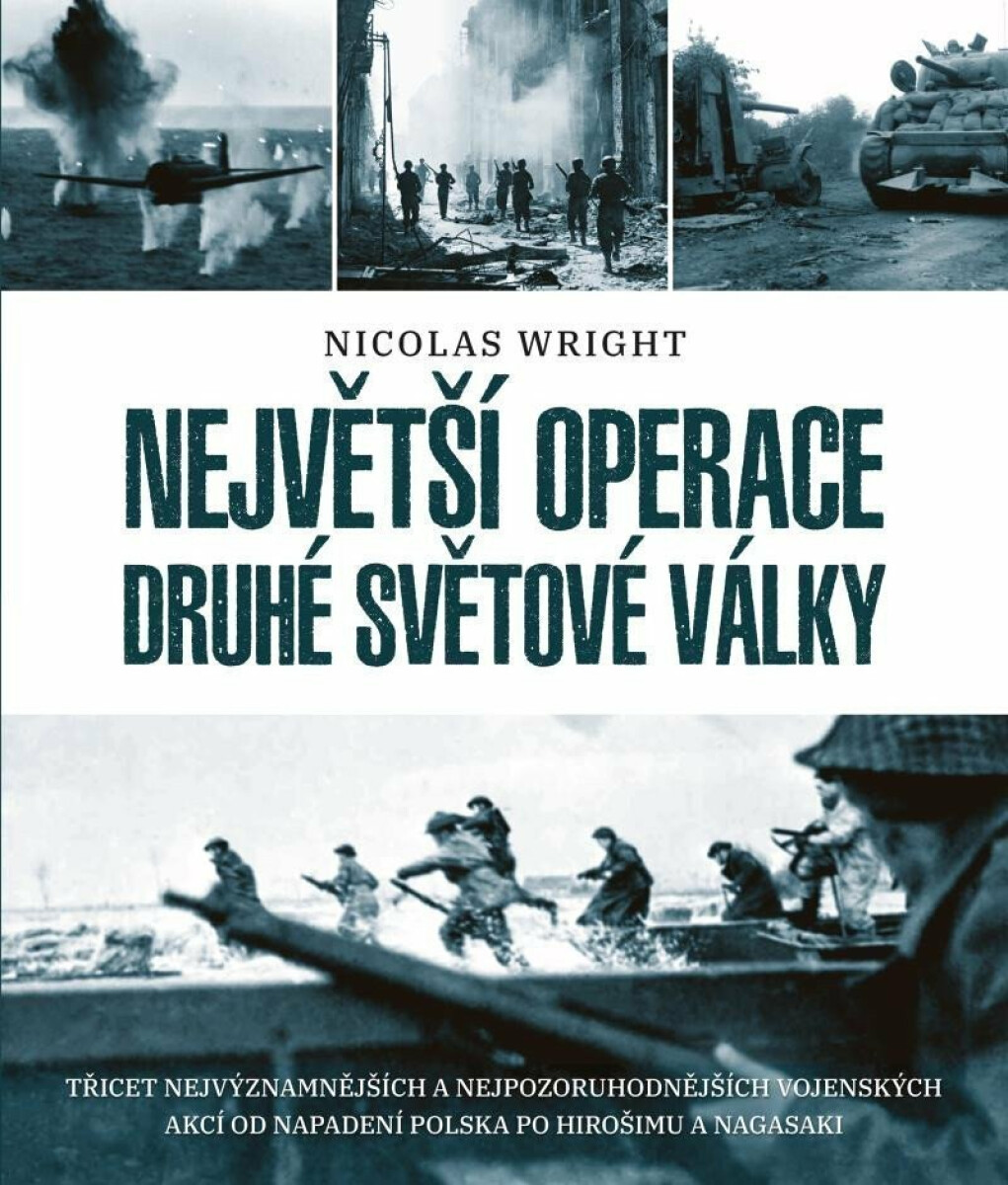 Největší operace druhé světové války - Wright Nicolas