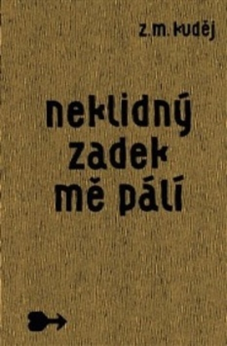 Neklidný zadek mě pálí koupíte na Knihydobrovsky.cz