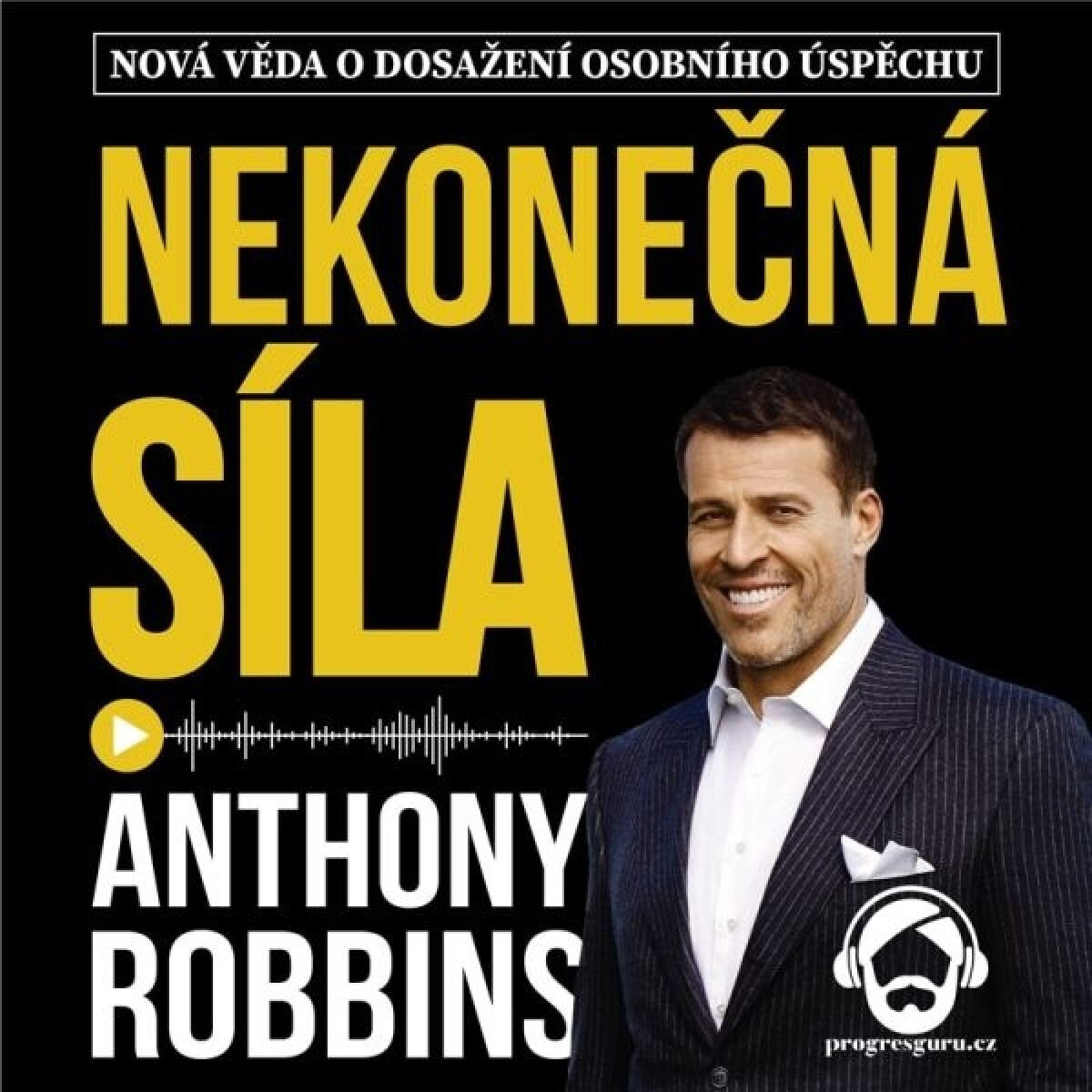 Levně Nekonečná Síla - Anthony Robbins - audiokniha
