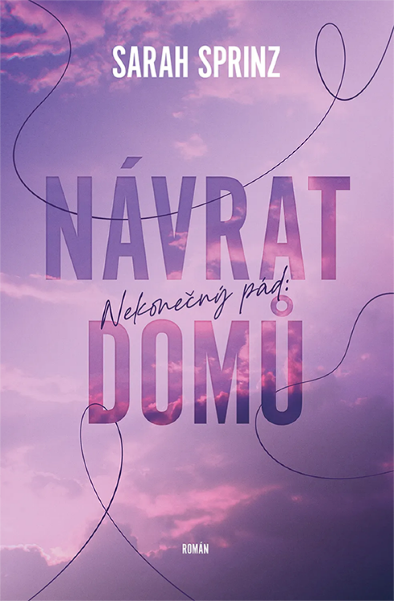 Nekonečný pád: Návrat domů - Sarah Sprinz