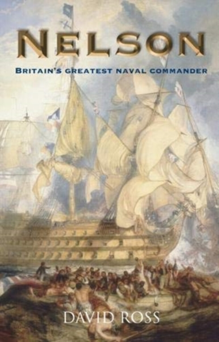 Kniha Nelson: Britain's Greatest Naval Commander