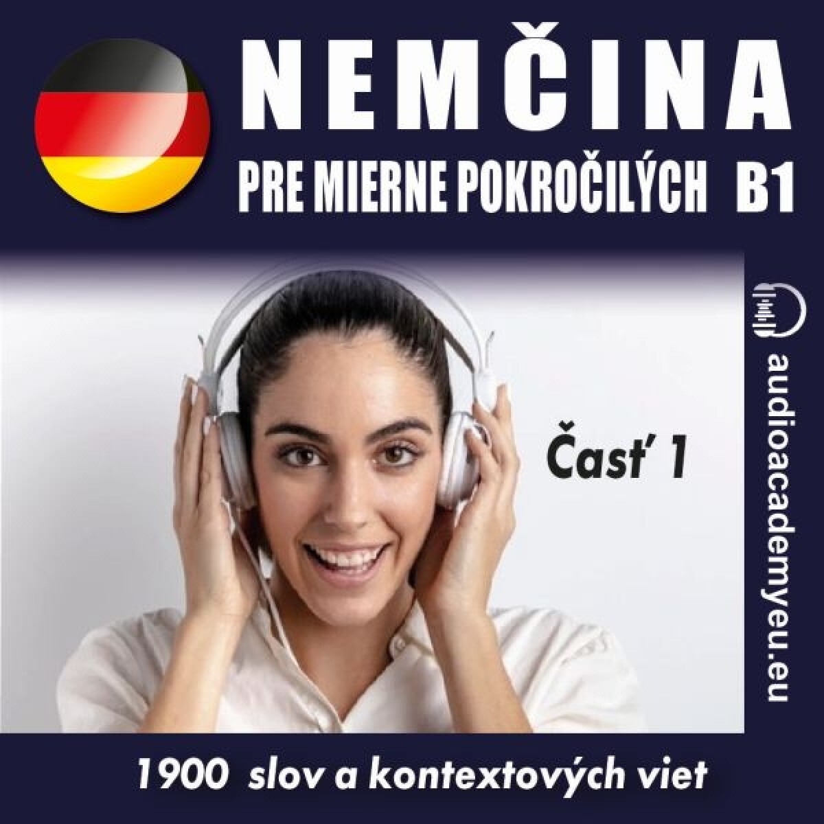 Levně Němčina pre mierne pokročilých B1 - časť 1 - audioacademyeu - audiokniha