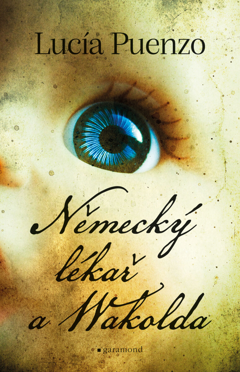 Německý lékař a Wakolda  - Lucía Puenzo