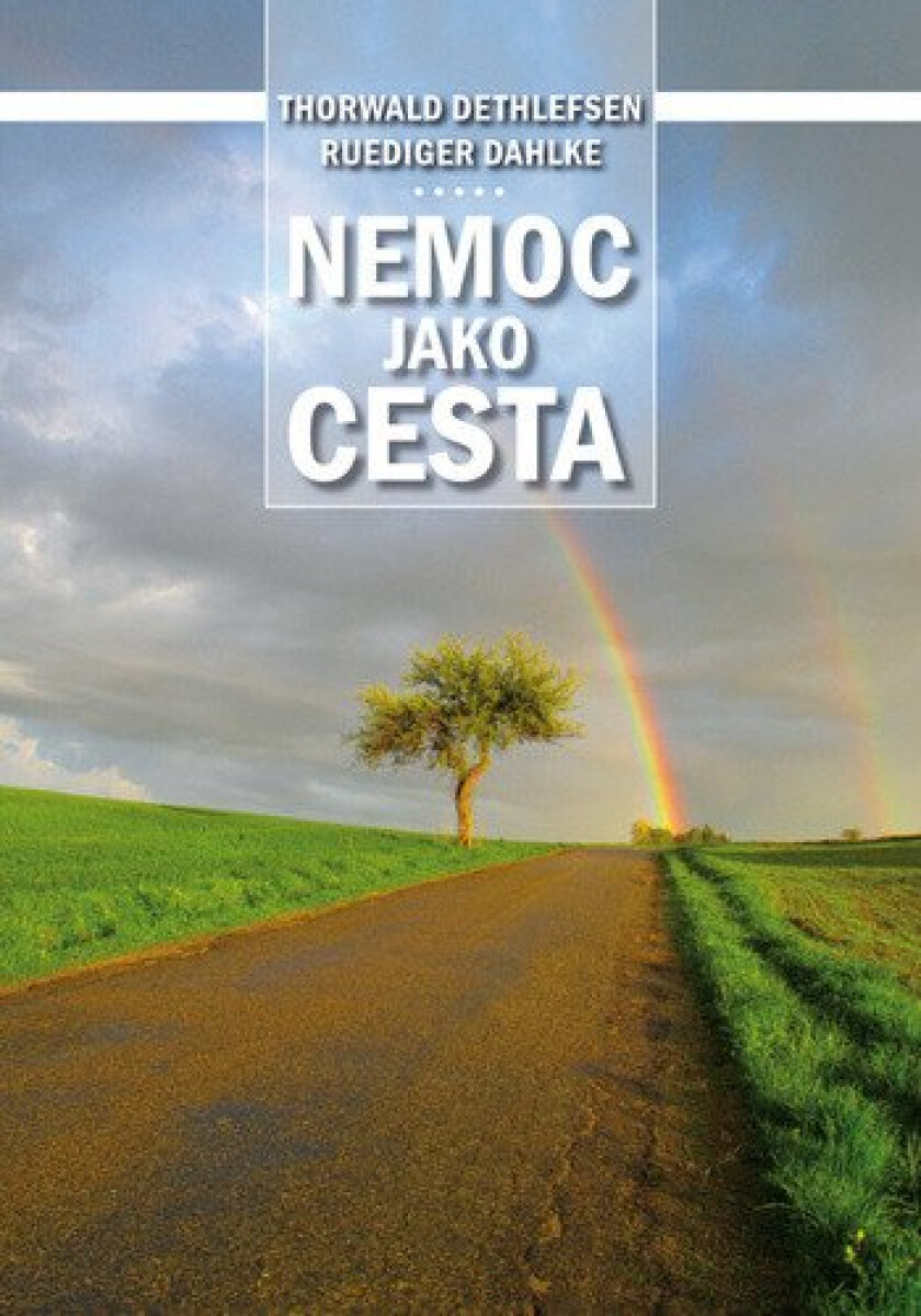 Kniha Nemoc jako cesta