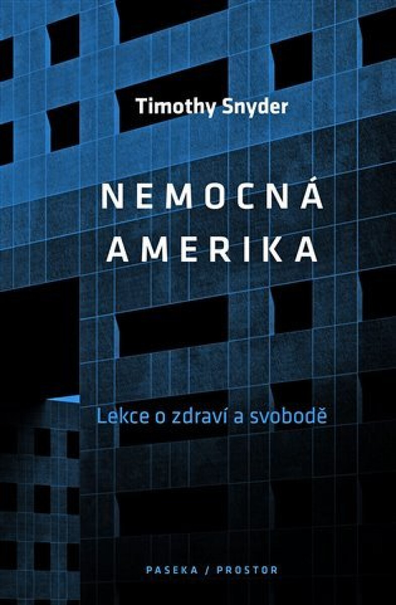 Kniha Nemocná Amerika - O zdraví a svobodě