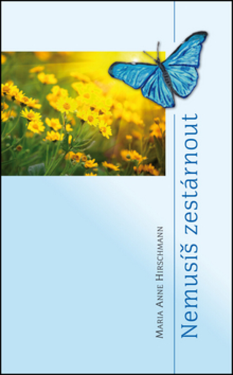 Nemusíš zestárnout koupíte na Knihydobrovsky.cz