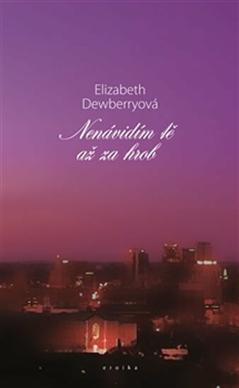 Kniha Nenávidím tě až za hrob