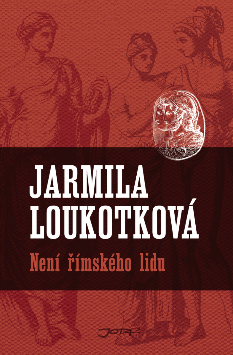 Není římského lidu - Jarmila Loukotková