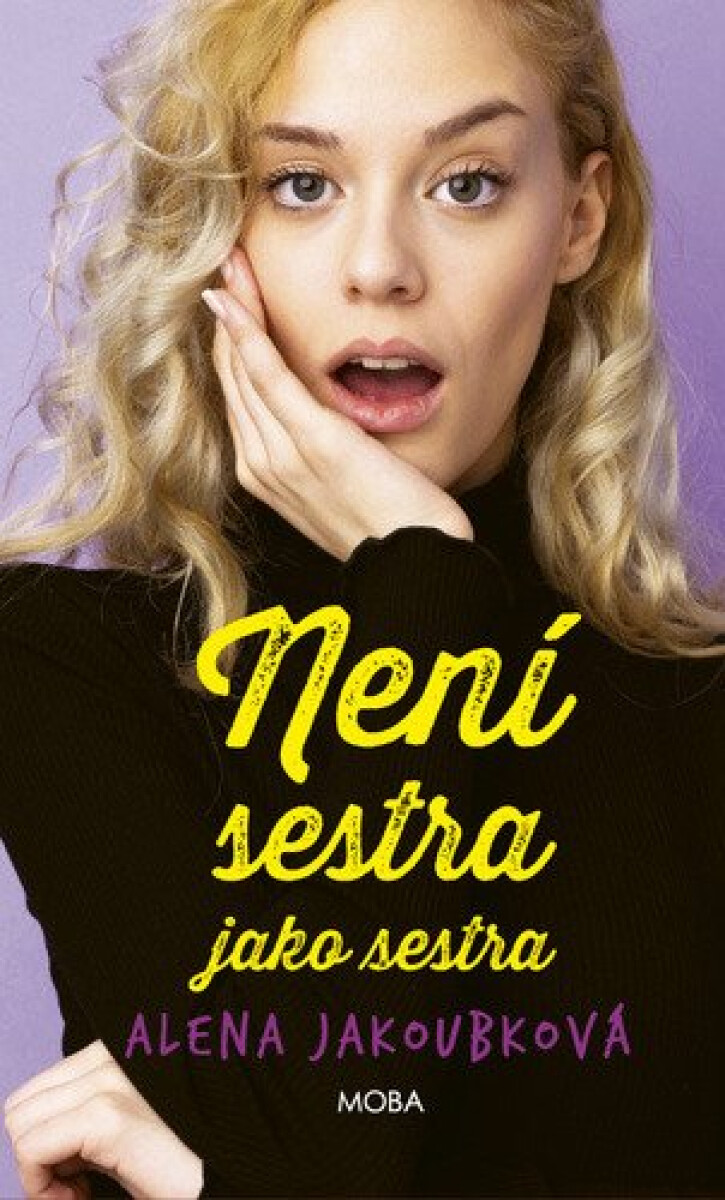 Kniha Není sestra jako sestra
