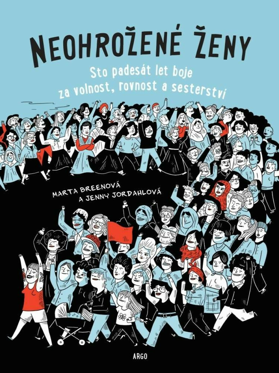 Kniha Neohrožené ženy - Sto padesát let boje za svobodu, rovnost a sesterství