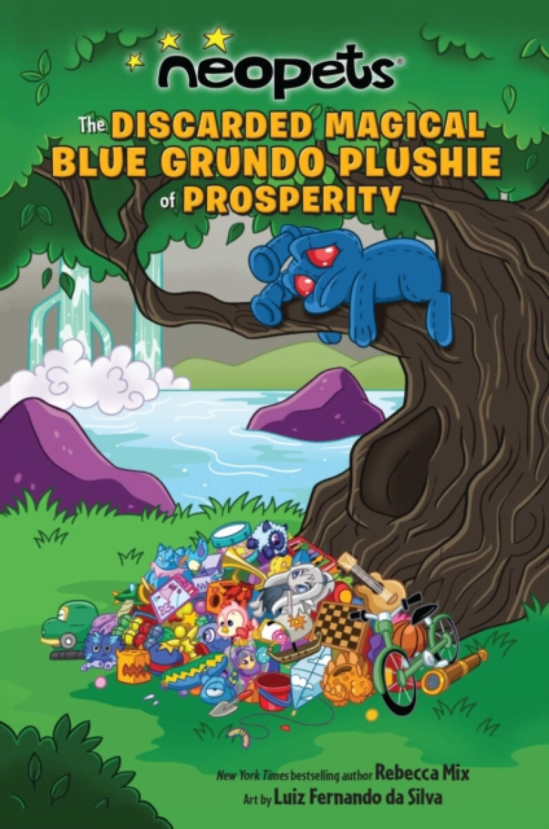 Kniha Neopets: The Discarded Magical Blue Grundo Plushie of Prosperity