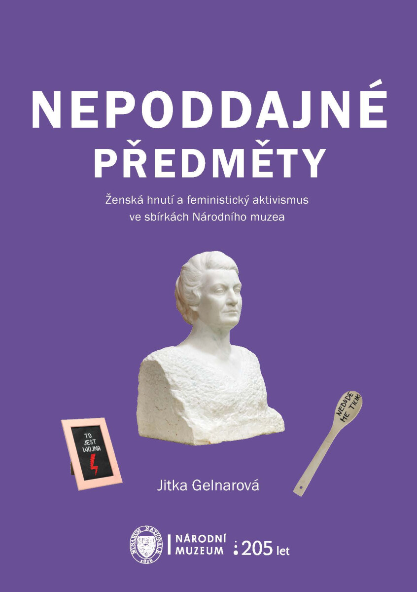 Nepoddajné předměty - Jitka Gelnarová
