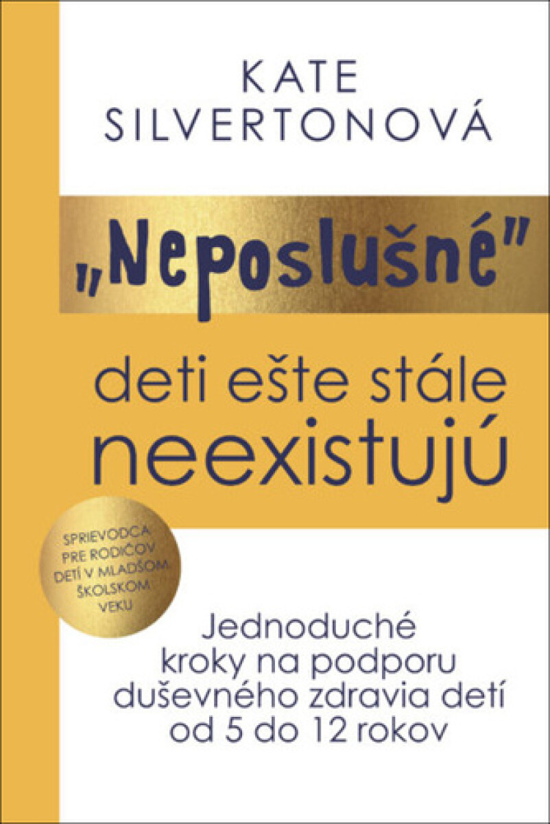Kniha „Neposlušné“ deti ešte stále neexistujú