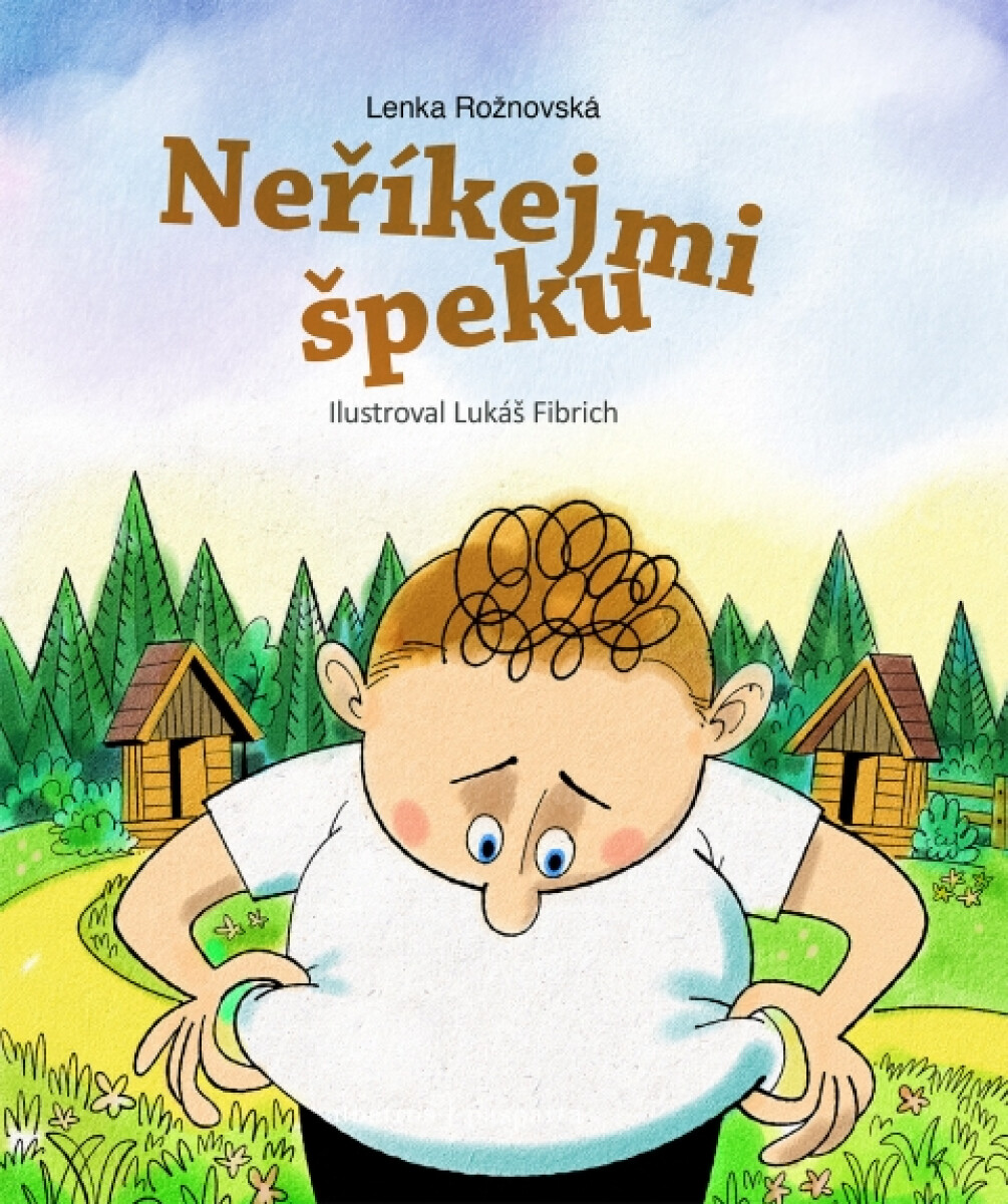 Neříkej mi špeku - Lenka Rožnovská, Jana Divoká