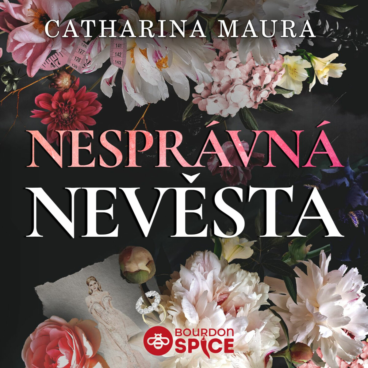 Nesprávná nevěsta - Catharina Maura - audiokniha