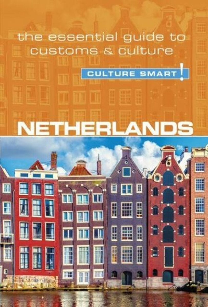 Kniha Netherlands - Culture Smart!